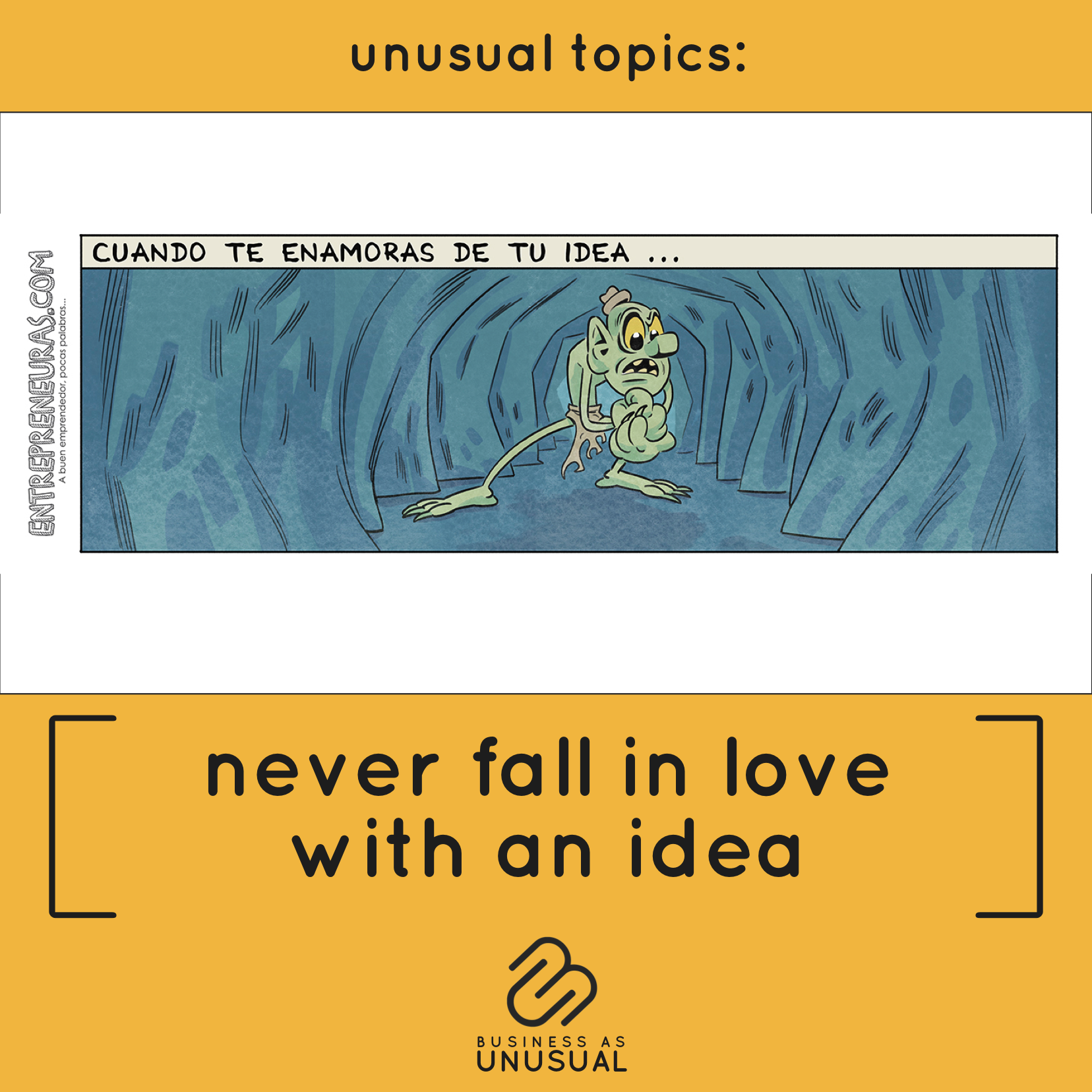 Never Fall in Love with an Idea