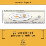 20 Unsolicited Pieces of Advice