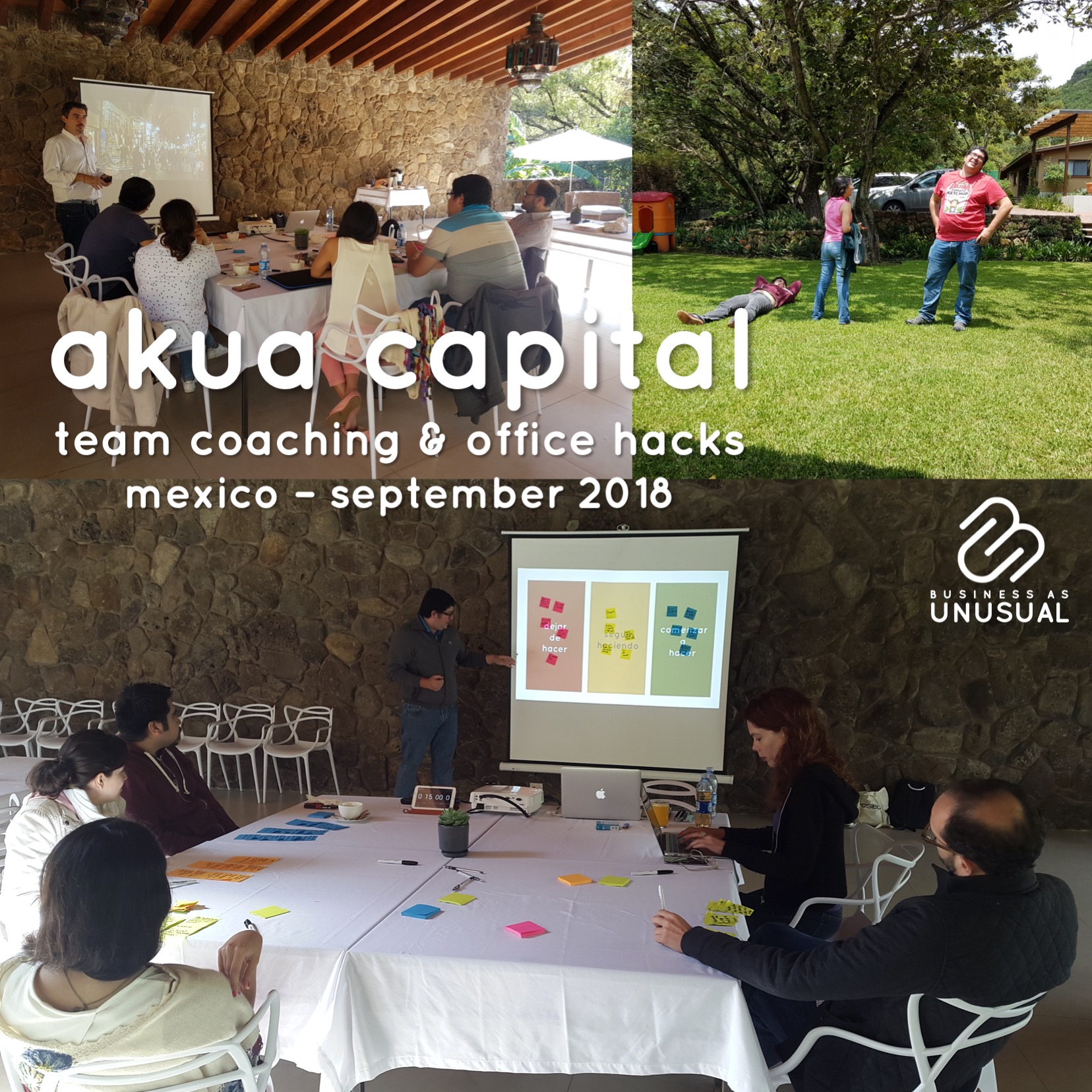 Akua Capital - Team Coaching Office Hacks - Mexico September 2018