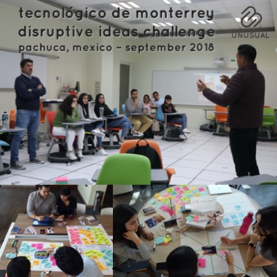 ITESM Pachuca - Disruptive Ideas Challenge - September 2018