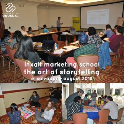 Inxait Marketing School - The Art of Storytelling - El Salvador August 2018