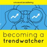 unusual.academy – becoming a trendwatcher
