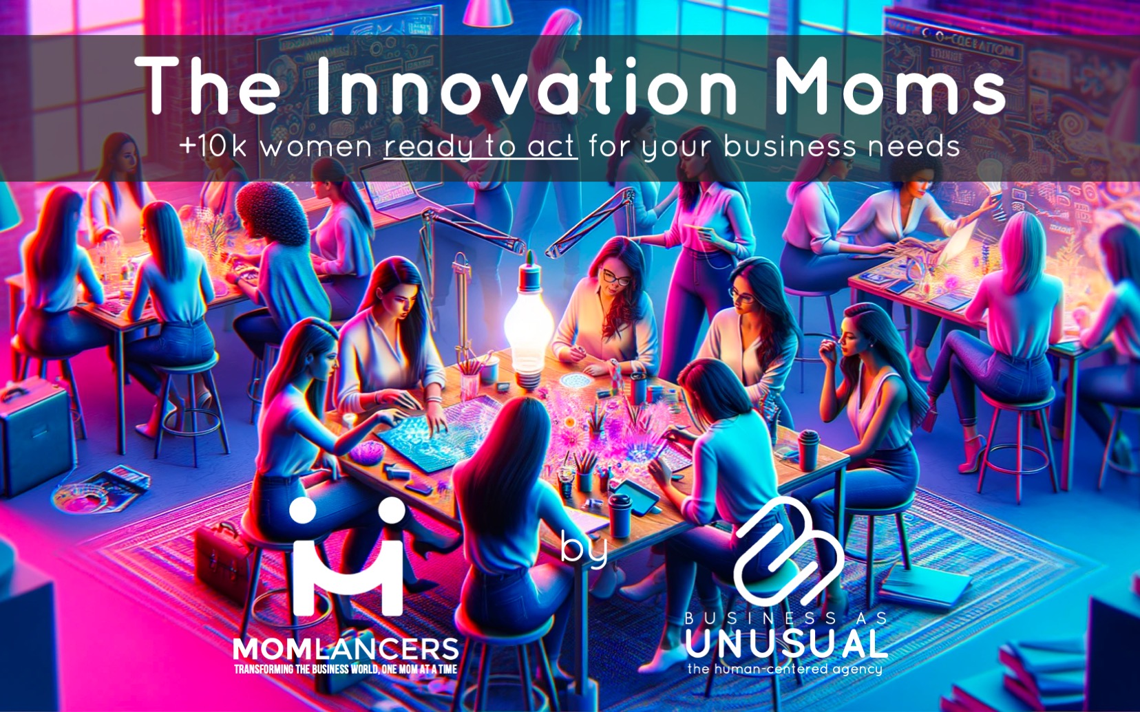 The Innovation Moms by Momlancers and Business as Unusual